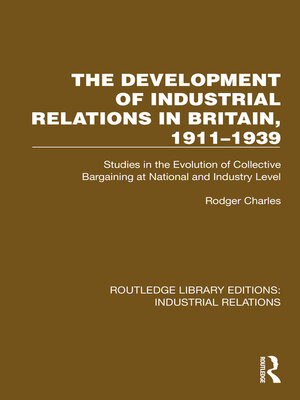 cover image of The Development of Industrial Relations in Britain, 1911–1939